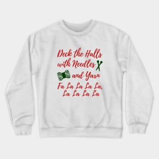 Knitting Deck the Halls Yarn + Needles Crafts Crewneck Sweatshirt